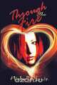 Through the Fire (Daughter of Fire #1), Michelle Irwin 