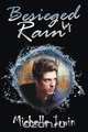 Besieged by Rain (Son of Rain #1), Michelle Irwin 