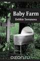 Baby Farm, Debbie Terranova 