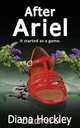 After Ariel - It started as a game, Diana Hockley 