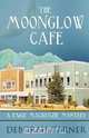 The Moonglow Cafe, Deborah Garner 