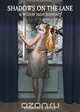 Shadows On The Lane, Virginia Rose Richter 