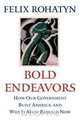 Bold Endeavors, Felix G. Rohatyn 
