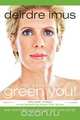 Essential Green You, Deirdre Imus 