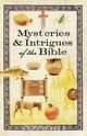 Mysteries & Intrigues of the Bible, 