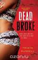 Dead Broke, Trista Russell 