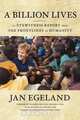 A Billion Lives, Jan Egeland 
