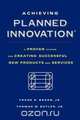 Achieving Planned Innovation, Frank R. Bacon 