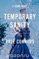 Temporary Sanity, Rose Connors 