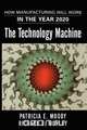 The Technology Machine, Patricia E. Moody 