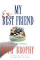 My Ex-Best Friend, Beth Brophy 