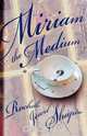 Miriam the Medium, Rochelle Jewel Shapiro 