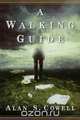 A Walking Guide, Alan S. Cowell 