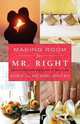 Making Room for Mr. Right, Robin Mastro 