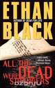 All the Dead Were Strangers, Ethan Black 