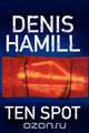Ten Spot, Denis Hamill 