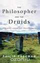 The Philosopher and the Druids, Philip Freeman 