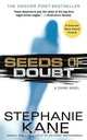 Seeds of Doubt, Stephanie Kane 