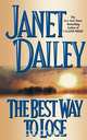 The Best Way to Lose, Janet Dailey 