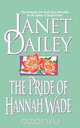 The Pride of Hannah Wade, Janet Dailey 