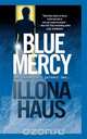 Blue Mercy, Illona Haus 