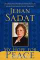 My Hope for Peace, Jehan Sadat 