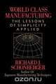 World Class Manufacturing, Richard J. Schonberger 