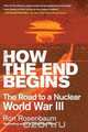 How the End Begins, Ron Rosenbaum 