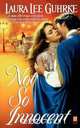 Not So Innocent, Laura Lee Guhrke 