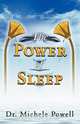The Power of Sleep, Michele Powell 