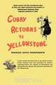 Cubby Returns to Yellowstone, Frances Farnsworth 
