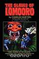 The Slaves of Lomooro, Charles Nuetzel 