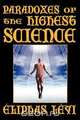 Paradoxes of the Highest Science (Second Edition), Eliphas Levi 