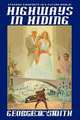 Highways in Hiding, George O. Smith 