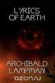 Lyrics of Earth, Archibald Lampman 