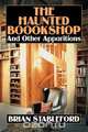 The Haunted Bookshop and Other Apparitions, Brian Stableford 