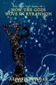 How the Gods Wove in Kyrannon, Ardath Mayhar 