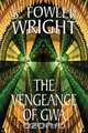 The Vengeance of Gwa, S. Fowler Wright 