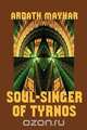 Soul-Singer of Tyrnos, Ardath Mayhar 