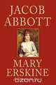 Mary Erskine, Jacob Abbott 