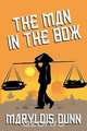 The Man in the Box, Marylois Dunn 