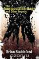The Innsmouth Heritage and Other Sequels, Brian Stableford 