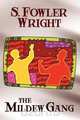 The Mildew Gang, S. Fowler Wright 