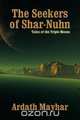 The Seekers of Shar-Nuhn, Ardath Mayhar 