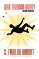 Was Murder Done? A Classic Crime Novel, S. Fowler Wright 
