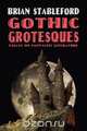 Gothic Grotesques, Brian Stableford 