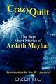 Crazy Quilt, Ardath Mayhar 