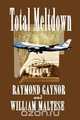 Total Meltdown, Raymond Gaynor 