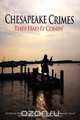 Chesapeake Crimes, 