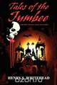 Tales of the Jumbee and Other Wonders of the West Indies, Henry S. Whitehead 
